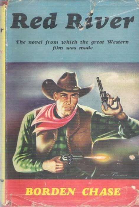 Red River by Borden Chase - Scarce Western Fiction