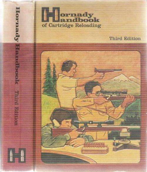 Hornady Handbook of Cartridge Reloading (Third Edition) By: Ron L. Reiber & Edward A. Heers