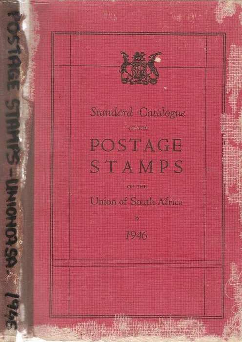 Standard Catalogue of the Postage Stamps of the Union of South Africa  1946 Ed: A.E. Basden  et al