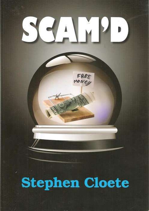 Scam`d   by: Stephen Cloete   ***Signed Copy***