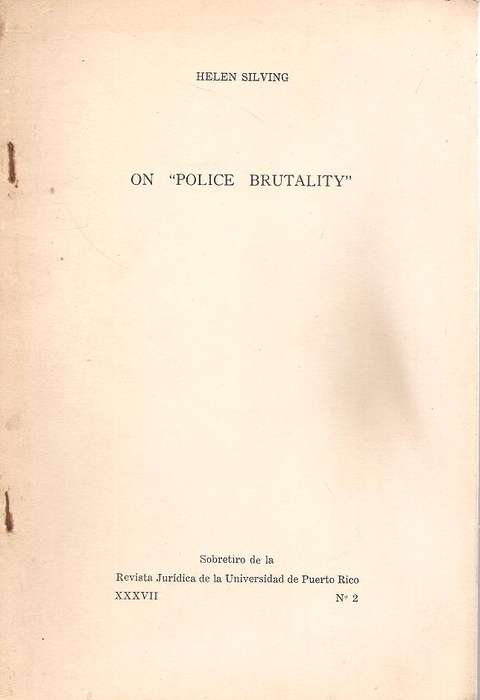 On Police Brutality  By: Helen Silving