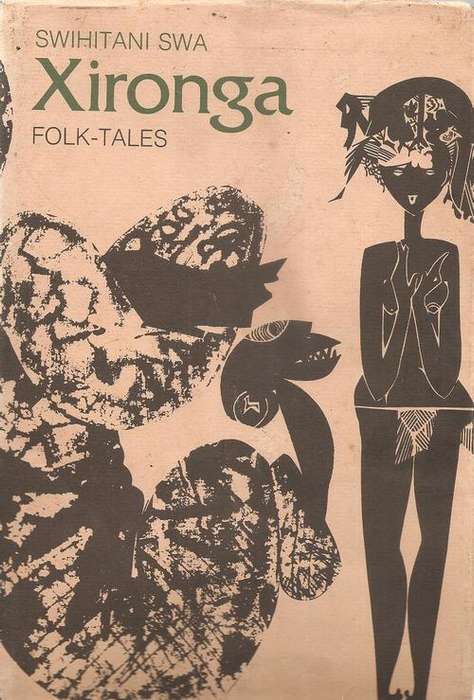 Swihitani Swa Xironga  Folk Tales  By: E.J.M. Baumbach & C.T.D. Marivate