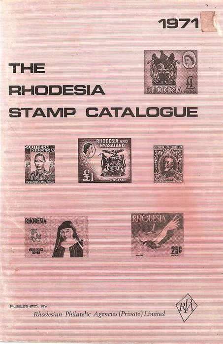 The Rhodesia Stamp Catalogue  1971 By: Rhodesian Philatelic Agencies Pty Ltd