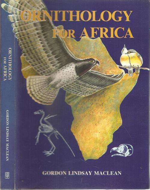 Ornithology for Africa  By: Gordon Lindsay Maclean **SIGNED COPY**