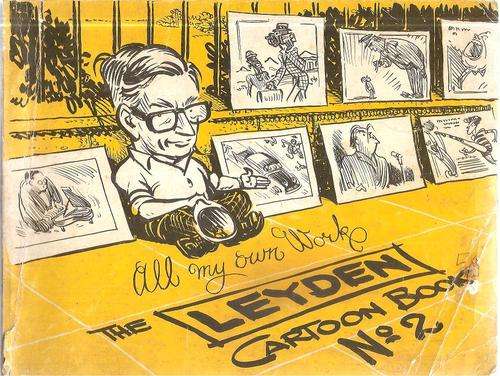 All My Own Work - The Leyden Cartoon Book No 2 *** Signed Copy***