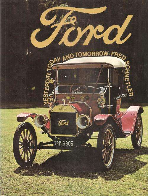 Ford, Yesterday, Today and Tomorrow  By: Fred Schnetler