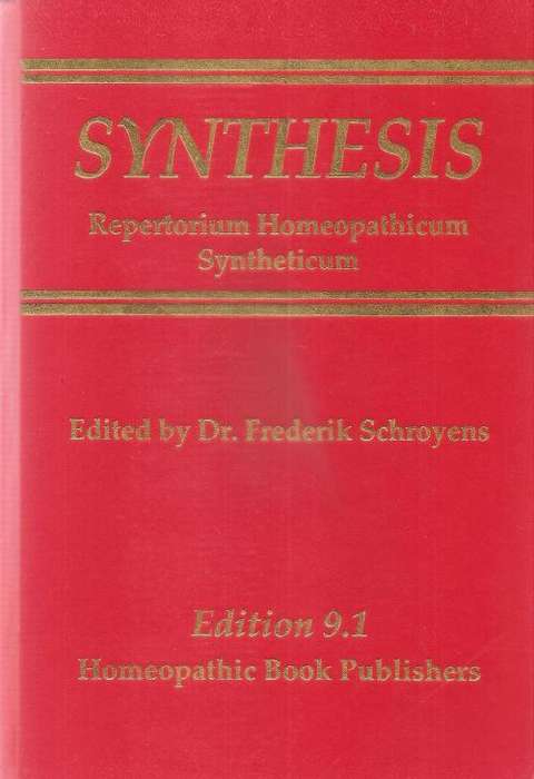 Synthesis - Repertorium Homeopathicum Syntheticum Ed. Dr. Frederik Schroyens