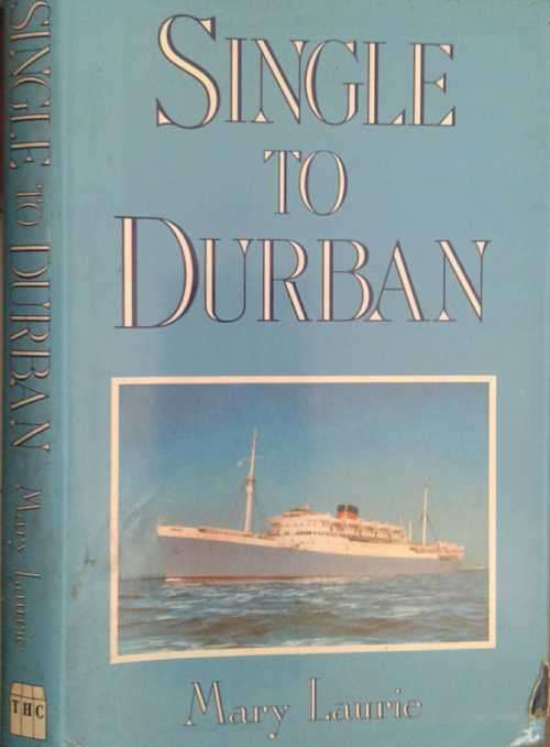Single To Durban by Mary Laurie