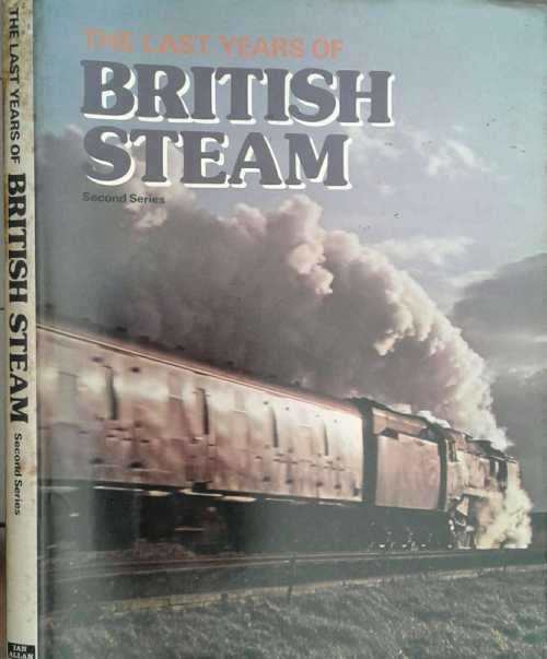 The Last Years of British Steam, Second Series by Ian Allan Publishers