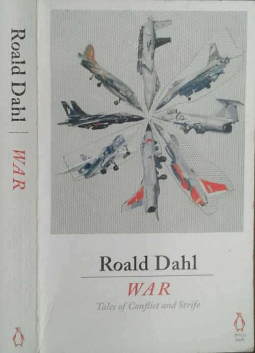 War, Tales of Conflict and Strife by Roald Dahl