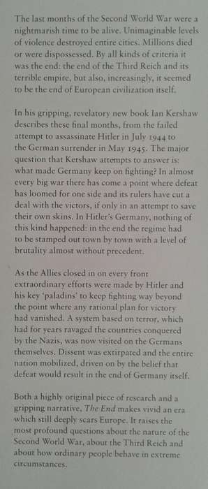 The End, Hitler`s Germany 1944-45 by Ian Kershaw