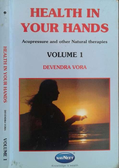 Health in Your Hands Volume 1 & 2 by Devendra Vora
