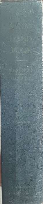 Cane Sugar Handbook A Manual for Cane Sugar Manufacturers and Their Chemists by Spencer