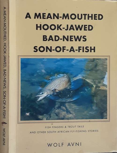 A Mean-Mouthed Hook-Jawed Bad-News Son_Of-A-Fish by Wolf Avni **SIGNED EDITION**