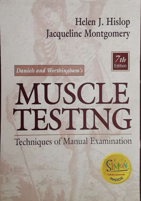 Daniels and Worthingham`s Muscle Testing, Techniques of Manual Examination by Hislop and Montgomery