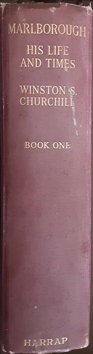 Marlborough, His Life and Terms by The Right Honourable Winston S Churchill in 2 voloumes