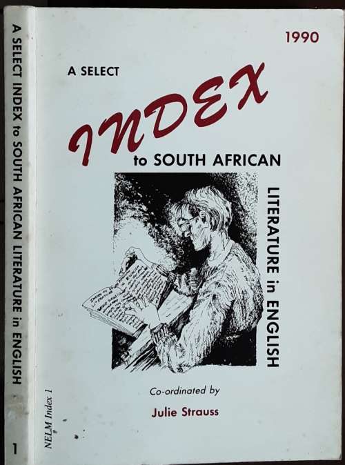 A Select Index to South African Literature in English by Julie Strauss
