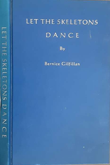 Let The Skeletons Dance by Bernice Gilfillan **SIGNED COPY**