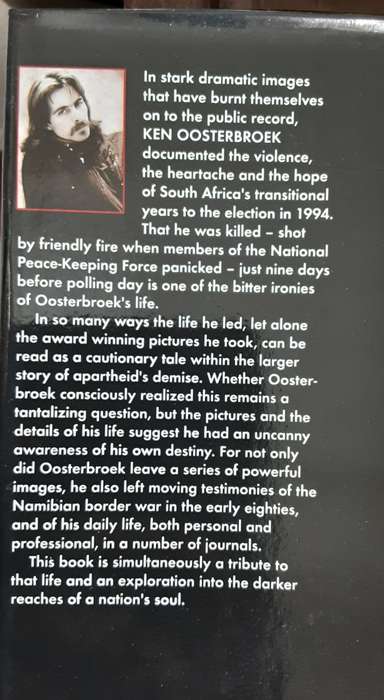 The Invisible Line, The Life and Photography of Ken Oosterbroek text by Mike Nicol