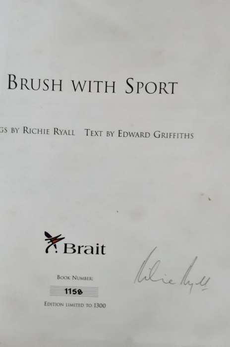 A Brush With Sport, Paintings by Richie Ryall Text by Edward Griffiths **Limited Ed nbr 1158/1300