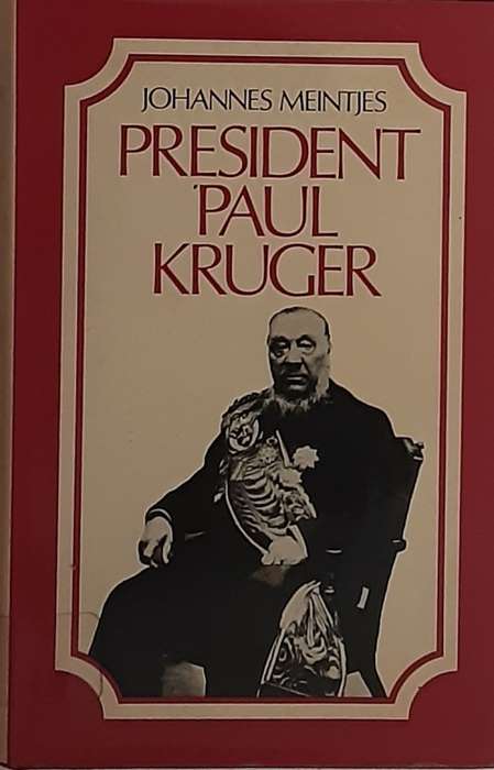 President Paul Kruger by Johannes Meintjes