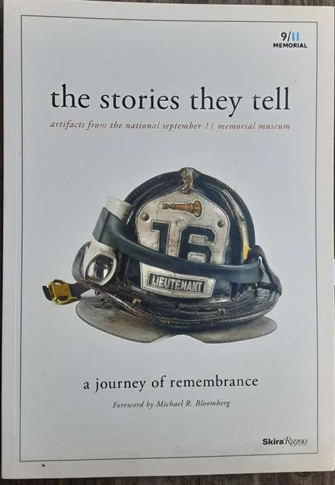 The Stories They Tell artifacts from the National September 11 Memorial Museum