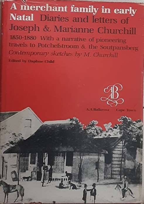 A Merchant Family in Early Natal by Daphne Child **Signed letter from Daphne Strutt inc**