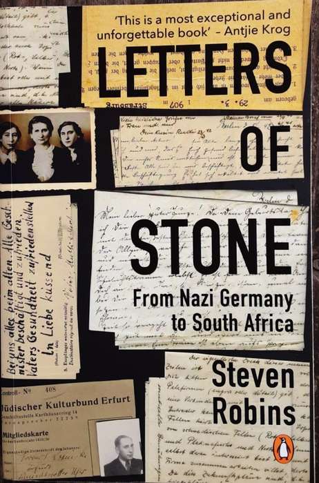 Letters of Stone, From Nazi Germany to South Africa by Steven Robbins