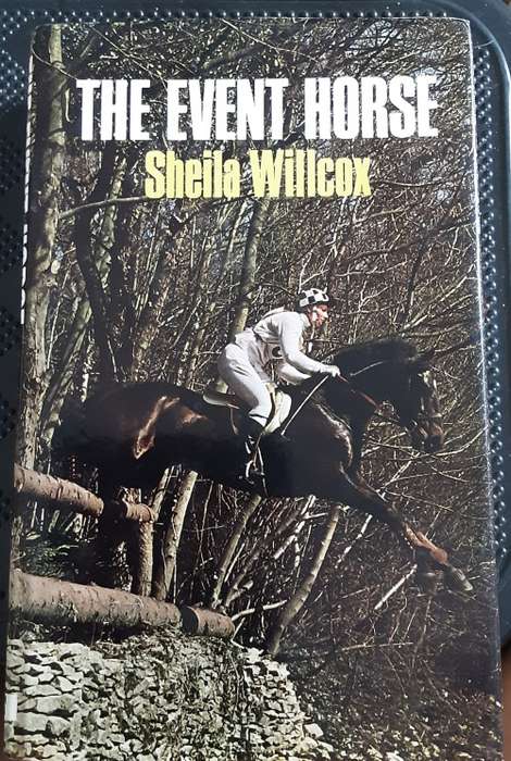 The Event Horse by Sheila Wilcox