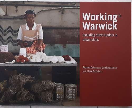 Working in Warwick incuding Street Traders in Urban Places by Richard Dobson **SIGNED**