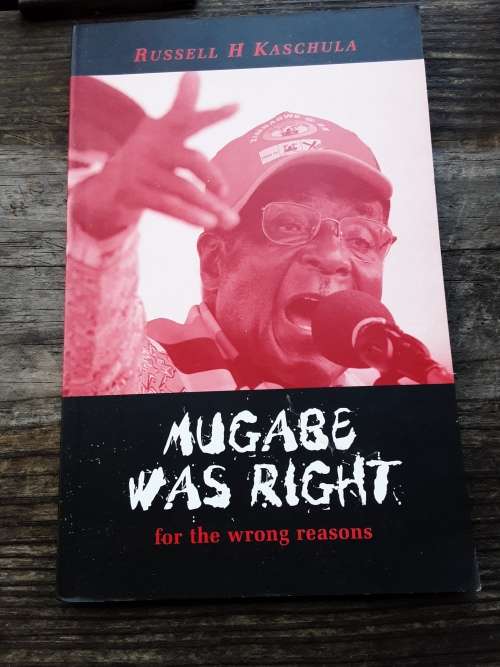 Mugabe Was Right for the wrong reasons by Russell H Kaschula