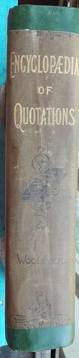 Encyclopaedia of Quotations, A Treasury of Wisdom, Wit and Humour by Adam Woolever