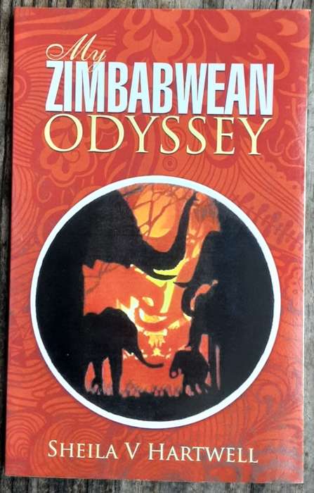 My Zimbabwean Odyssey by Sheila V Hartwell **SIGNED COPY**