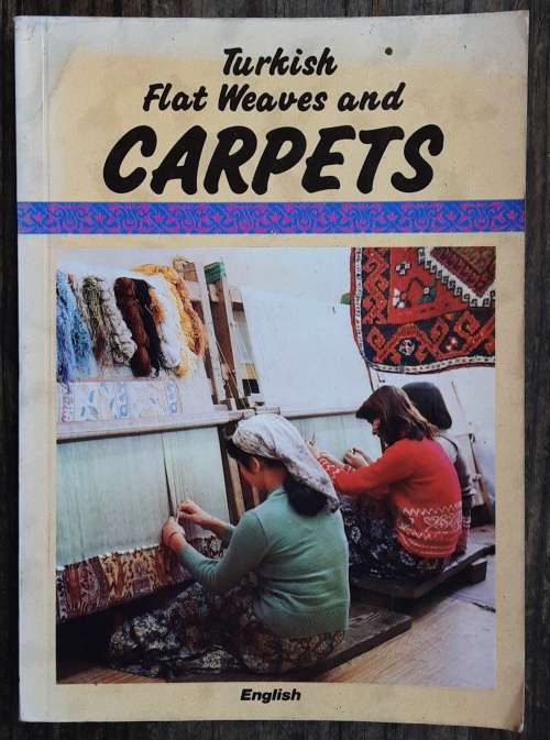 Turkish Weaves and Carpets by Ersu Pekin