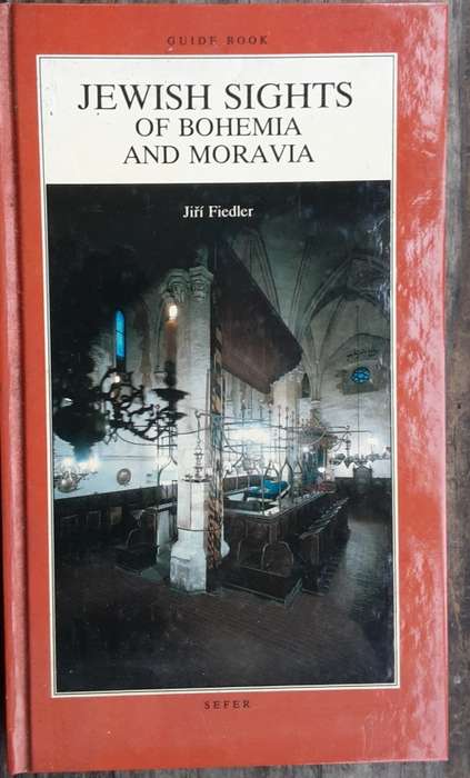 Jewish Sights of Bohemia and Moravia by Jiri Fiedler