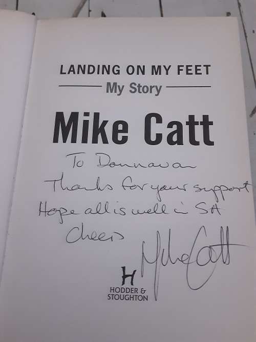 Mike Catt Landing on My Feet My Story ***SIGNED COPY**