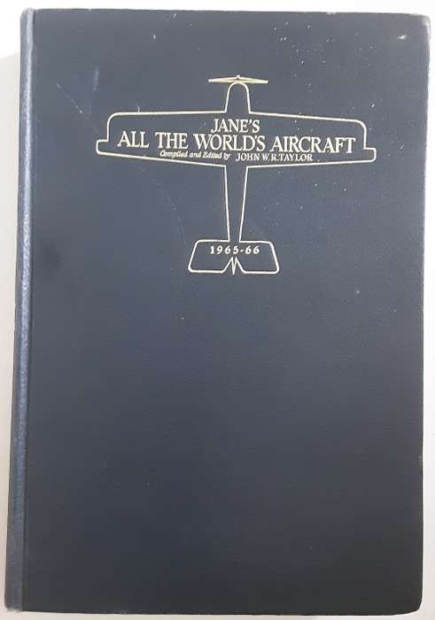 Jane`s All The World`s Aircraft 1965-66 compiled & edited by John W R Taylor