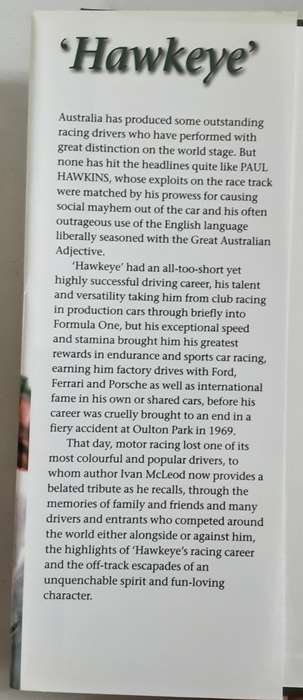 `Hawkeye` The Rapid and Outrageous lifr of the Australian Racing Driver Paul Hawkins by Ivan McLeod