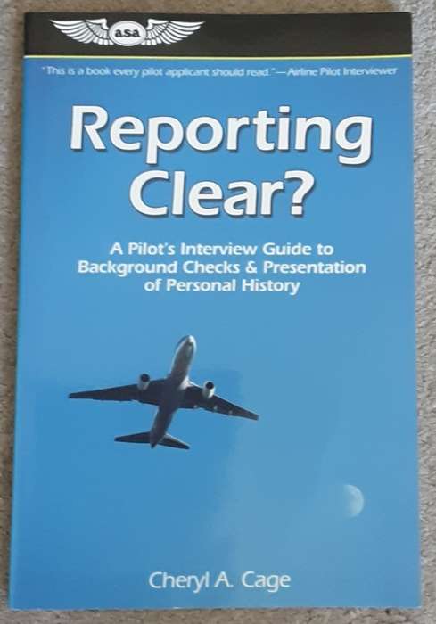 Reporting Clear? A Pilots Interview Guide to Background Checks by Cheryl Cage