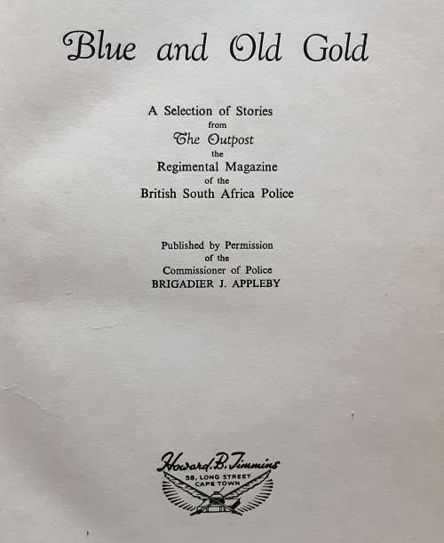 Blue and Old Gold A Selection of Stories from The Outpost, Regimental Magazine of BSAP