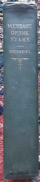The Message of the Stars by Max Heindel & Augusta Foss Heindel