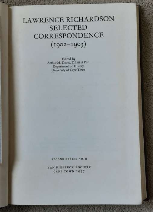 Lawrence Richardson Selected Correspondence (1902-1903) edited by Davy & D Litt et Phil