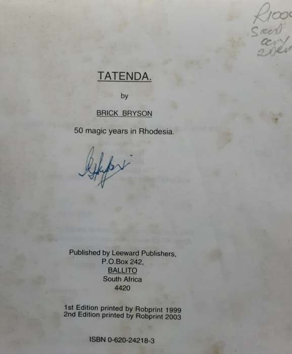 Tatenda, Fifty Magic Years in Rhodesia by Brick Byson **SIGNED BY AUTHOR**