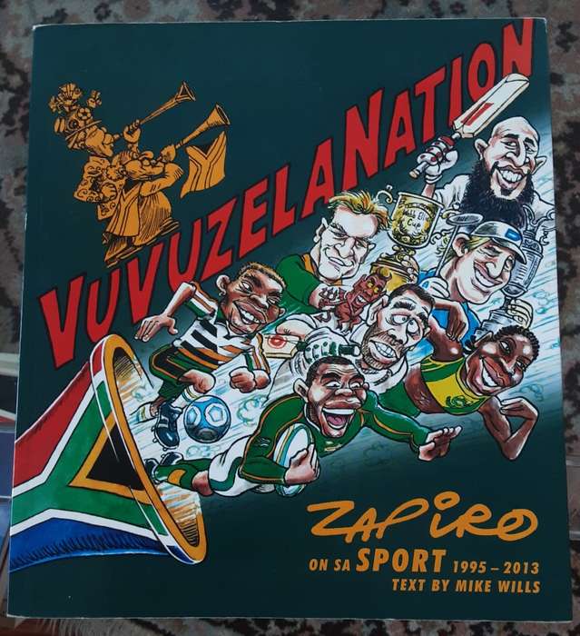 VuvuzelaNation Zapiro on SA Sport 1995-2013 text by Mike Wills