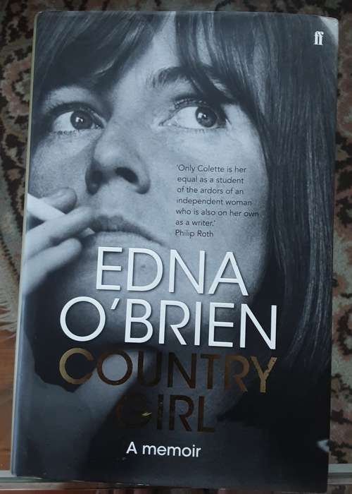Country Girl A Memoir by Edna O`Brien ***Signed Copy ***