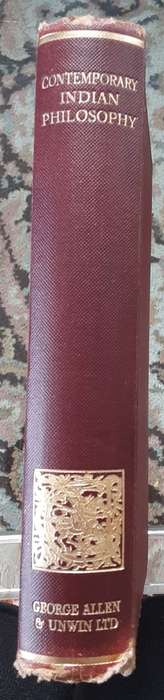 Contemporary Indian Philosophy  edited by S Radhakrishnan