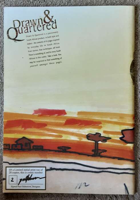 Drawn and Quartered A South Africam Comic by Paul Oxborrow **limited nbr 2/20 Signed **