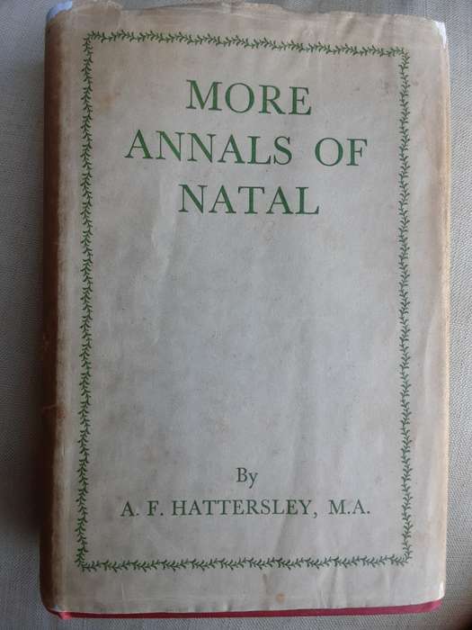More Annals of Natal by Alan Hattersley