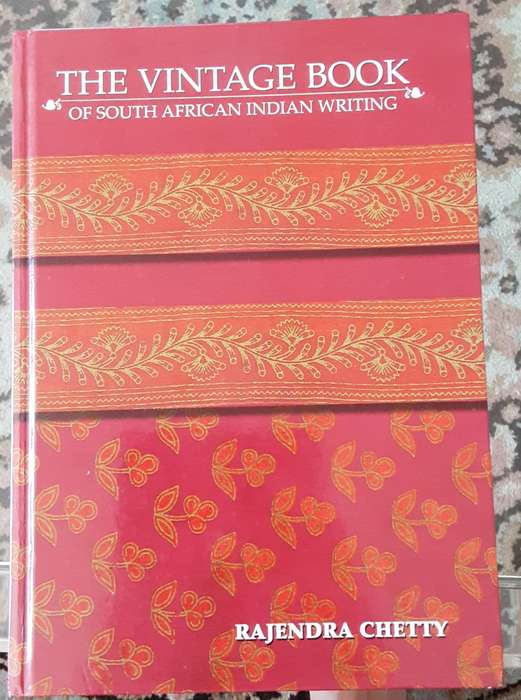The Vintage Book of South African Indian Writing by Rajendra Chetty **Signed Copy **