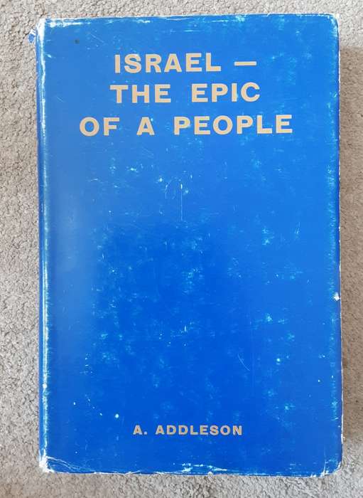 Israel - The Epic of a People by A Addleson